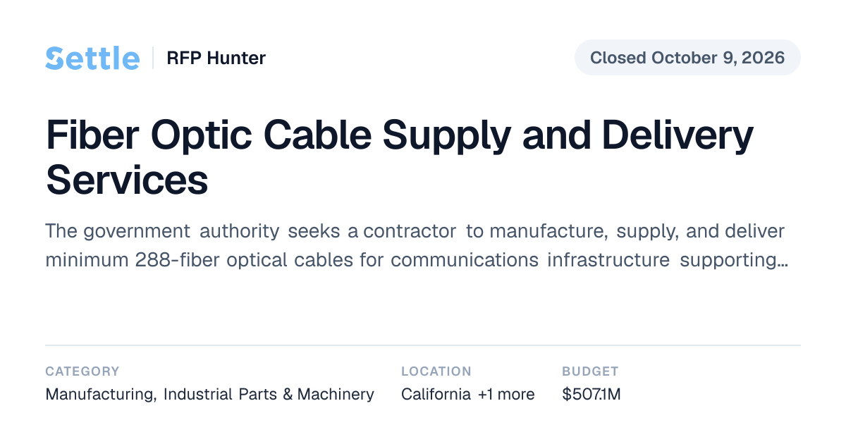 Fiber Optic Cable Supply and Delivery Services (Closed) | Settle RFP Hunter